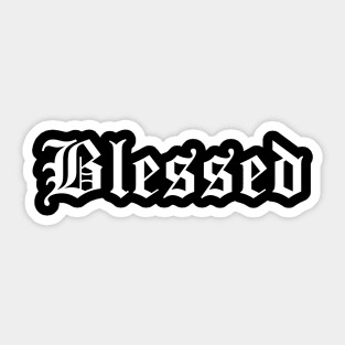 Blessed Old English Gothic Sticker